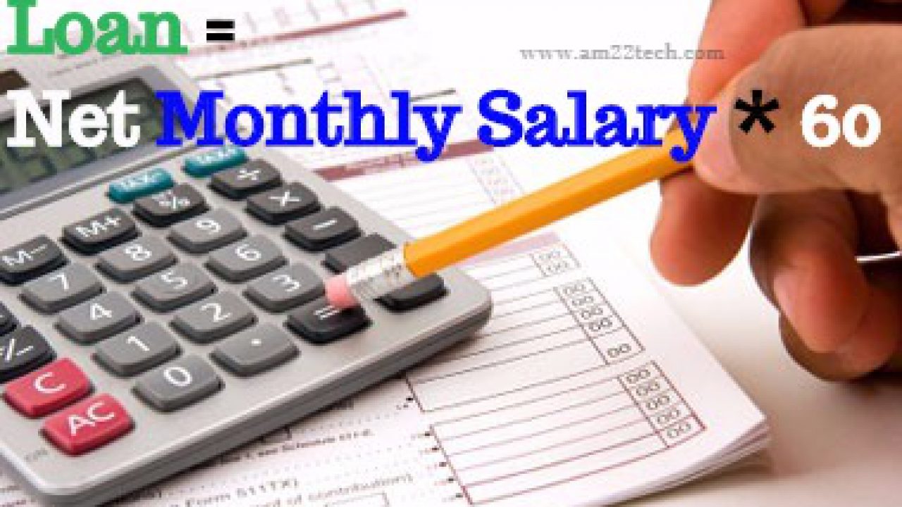 ... in - Loan get AM22 on much How India? my Salary I can