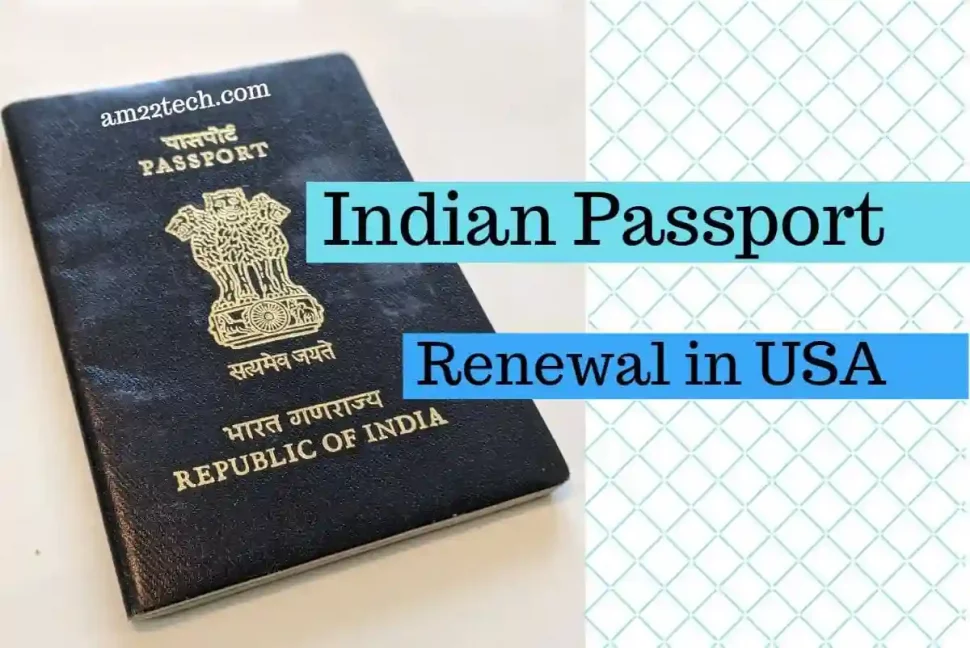 Renew Indian passport in USA - Step by step process