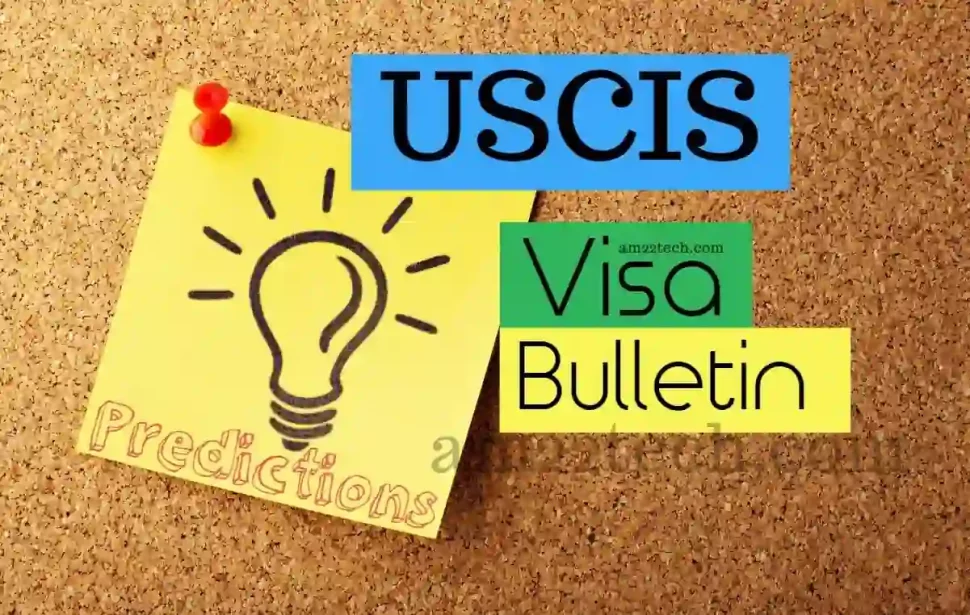 USCIS visa bulletin predictions AM22Tech