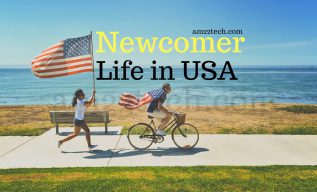 Life in USA for newcomer