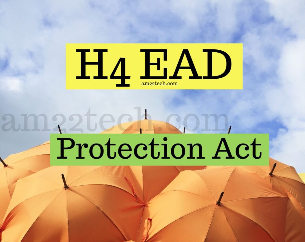 H4 employment protection Act for H4 EAD