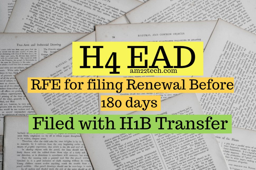 H4 EAD 180 day RFE for filing too early with H1B transfer