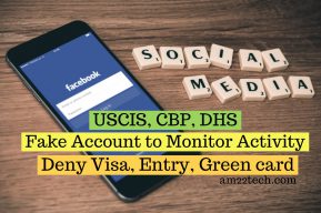 USCIS CBP can create fake social media accounts to follow you
