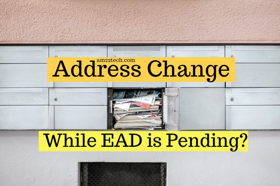 Address change while EAD is pending with USCIS