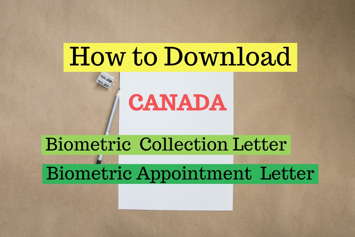 How To Download Canada Visa Biometric Appointment Collection Letter 