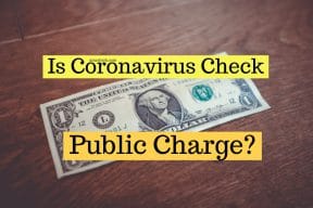 Is Coronavirus check be a public charge?