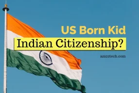Indian citizenship for US born child
