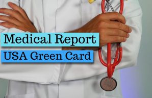 Medical test process for USA green card