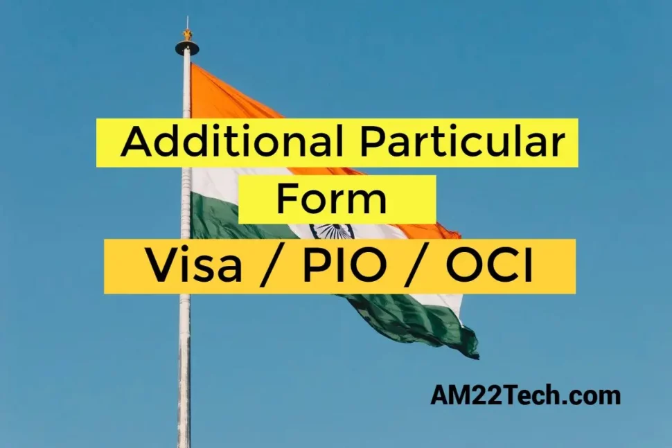Indian Additional Particular Form For Visa PIO Or OCI Card India Indian Additional Particular Form For Visa PIO Or OCI Card India